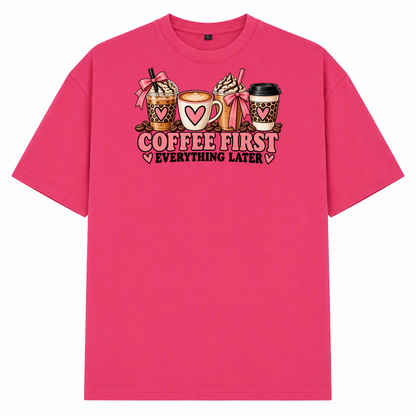 COFFEE FIRST – EVERYTHING LATER - Hibiskus Pink