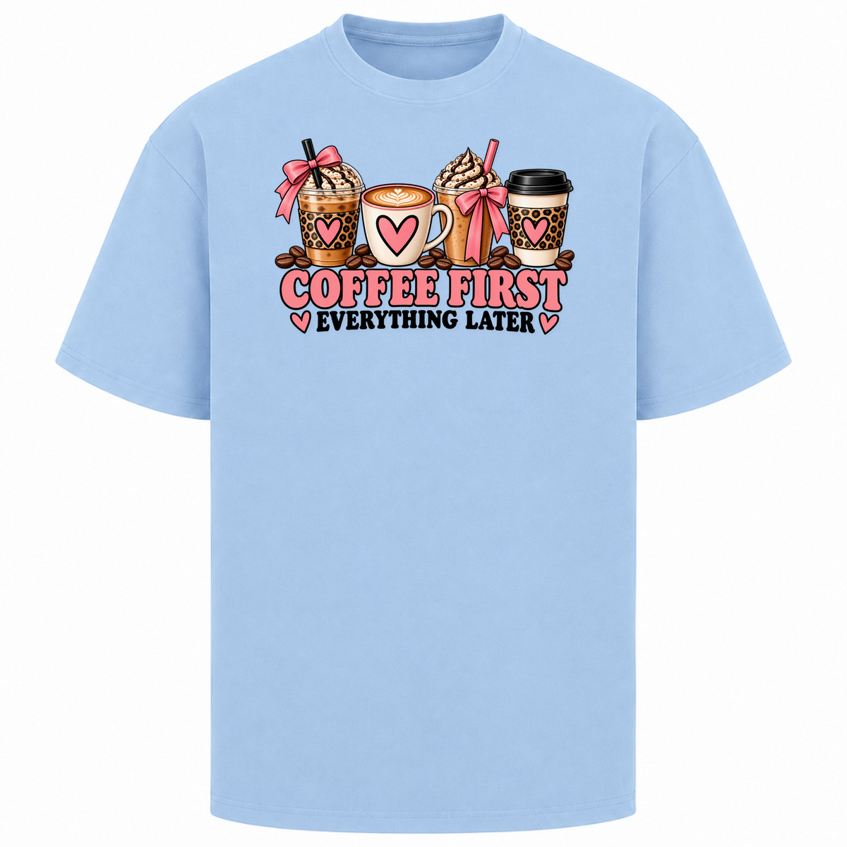 COFFEE FIRST – EVERYTHING LATER - Powder Blue